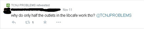 Tweet that reads 'why do only half the outlets in the libcafe work tho? @TCNJPROBLEMS'